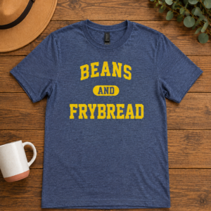 dark gray t shirt with yellow lettering that says, Beand & Frybread